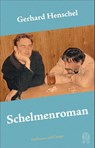 Schelmenroman - Gerhard Henschel - 9783455016642