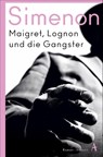 Maigret, Lognon und die Gangster - Georges Simenon - 9783455016727