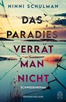Das Paradies verrät man nicht - Ninni Schulman - 9783455017731