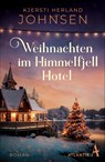 Weihnachten im Himmelfjell Hotel - Kjersti Herland Johnsen - 9783455018318