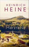 Die Harzreise - Heinrich Heine - 9783455019032