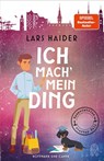 Ich mach' mein Ding - Lars Haider - 9783455019384