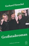 Großstadtroman - Gerhard Henschel - 9783455020335