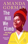 The Hill We Climb - Den Hügel hinauf: Zweisprachige Ausgabe - Amanda Gorman - 9783455021349