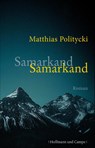 Samarkand Samarkand - Matthias Politycki - 9783455404432