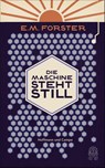 Die Maschine steht still - E. M. Forster - 9783455405712