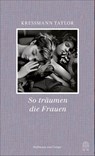 So träumen die Frauen - Kathrine Kressmann Taylor - 9783455405743