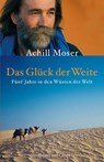 Das Glück der Weite - Achill Moser - 9783455501063