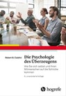 Die Psychologie des Überzeugens - Robert B. Cialdini - 9783456757209