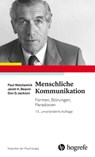 Menschliche Kommunikation - Paul Watzlawick ; Janet Beavin ; Don Jackson - 9783456757452