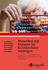 Menschen mit Demenz im Krankenhaus versorgen - Jo James ; Beth Cotton ; Jules Knight ; Rita Freyne ; Josh Pettit ; Lucy Gilby - 9783456758282
