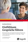 Einfühlsam Gespräche führen - Uwe Bernd Schirmer - 9783456763316