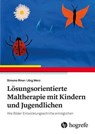 Lösungsorientierte Maltherapie mit Kindern und Jugendlichen - Simone Riner ; Jörg Merz - 9783456763569