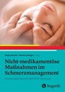 Nicht-medikamentöse Maßnahmen im Schmerzmanagement - Nadja Nestler ; Stefanie Berger - 9783456763880
