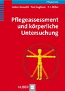 Pflegeassessment und körperliche Untersuchung - Tom Gaglione ; C. J. Miller ; JoAnn Zerwekh - 9783456845487