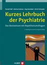 Kurzes Lehrbuch der Psychiatrie - Daniel Hell ; Jérôme Endrass ; Jürg Vontobel ; Ulrich Schnyder - 9783456849959