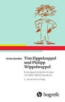 Tim Zippelzappel und Philipp Wippelwappel - Ulrike Schäfer - 9783456858098