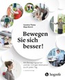 Bewegen Sie sich besser! - Caroline Theiss ; Maja Storch - 9783456858593