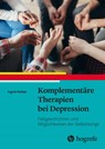 Komplementäre Therapien bei Depression - Ingrid Kollak - 9783456862347