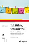 Ich fühle, was ich will - Julia Weber - 9783456862965