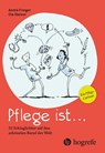 Pflege ist ... - André Fringer - 9783456864051