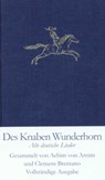 Des Knaben Wunderhorn - Achim Von Arnim ; Clemens Brentano ; Heinz Rölleke - 9783458171508