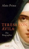 Teresa von Ávila - Alois Prinz - 9783458176183