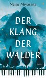 Der Klang der Wälder - Natsu Miyashita - 9783458179009