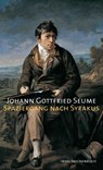 Spaziergang nach Syrakus im Jahre 1802 - Johann Gottfried Seume - 9783458351832