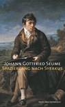 Spaziergang nach Syrakus im Jahre 1802 - Johann Gottfried Seume - 9783458351832
