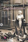 Extravagante Engländerinnen - Luise Berg-Ehlers - 9783458361381