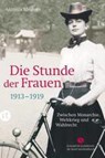 Die Stunde der Frauen - Antonia Meiners - 9783458361855
