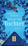 Die Liebe einer Tochter - Deborah Moggach - 9783458364542