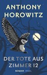 Der Tote aus Zimmer 12 - Anthony Horowitz - 9783458642879