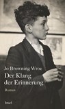 Der Klang der Erinnerung - Jo Browning Wroe - 9783458643425