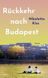 Rückkehr nach Budapest - Nikoletta Kiss - 9783458645016