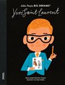 Little People, Big Dreams - Yves Saint Laurent - María Isabel Sánchez Vegara - 9783458645382