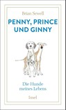 Penny, Prince und Ginny - Brian Sewell - 9783458645856