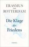 Die Klage des Friedens - Erasmus von Rotterdam - 9783458683759