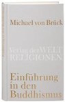 Einführung in den Buddhismus - Michael von Brück - 9783458710011