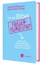 Ist die Bibel frauenfeindlich? - Agnethe Siquans ; Sigrid Eder - 9783460252660