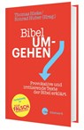 Bibel um-gehen - Thomas Hieke ; Konrad Huber - 9783460255449