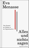 Alles und nichts sagen - Eva Menasse - 9783462000597