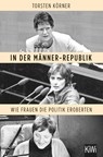 In der Männer-Republik - Torsten Körner - 9783462001846