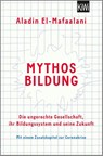 Mythos Bildung - Aladin El-Mafaalani - 9783462001938