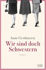 Wir sind doch Schwestern - Anne Gesthuysen - 9783462002393