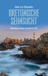 Bretonische Sehnsucht - Jean-Luc Bannalec - 9783462002461