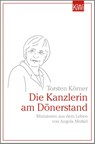Die Kanzlerin am Dönerstand - Torsten Körner - 9783462004007