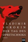 Der Tag des Opritschniks - Vladimir Sorokin - 9783462004106