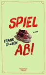 Spiel ab! - Frank Goosen - 9783462004144